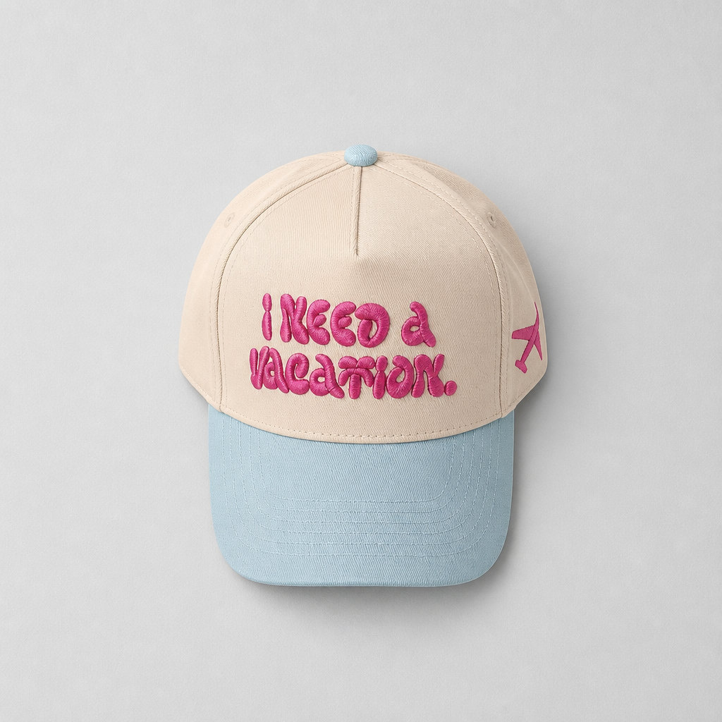 I Need A Vacation Hat